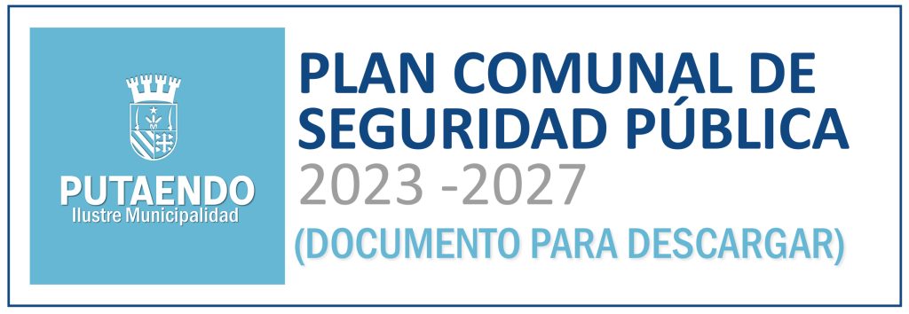 Plan Comunal de Seguridad Pública de Putaendo 2023 -2027